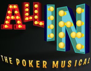 All In: The Poker Musical